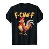Funny Chicken TShirt Summer Men Women FCAWF Graphic Tee Humorous Streetwear Short Sleeve Casual Oversized Top