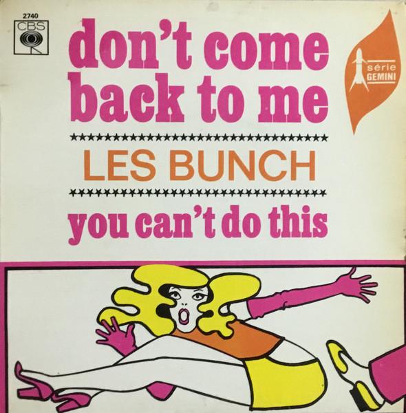 

7inch Record BUNCH (2) - Don t Come Back To Me 2740 CBS 1968 France Soul/Funk Used