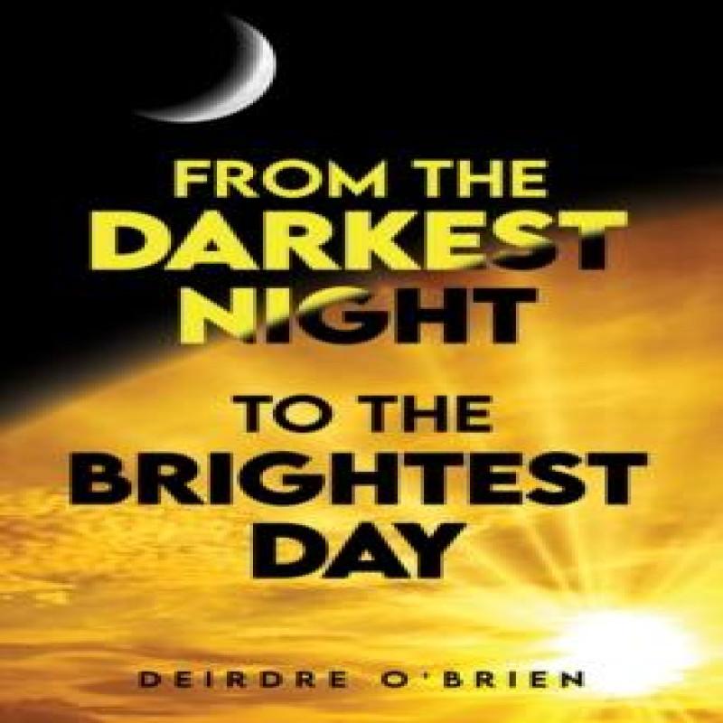 From the Darkest Night To the Brightest Day by Deirdre OBrien... 9781035858484