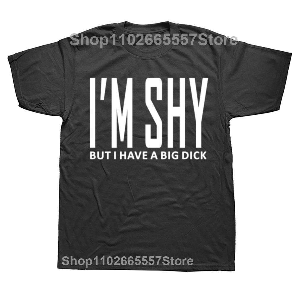 I Have The Dick So Make The Rules Men T Shirts Fashion Cotton Crew Neck Tee Shirts Male Euro Size Streetwear Top Tees