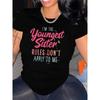 Plus Size "I'm The Youngest Sister" Funny Graphic Tee Casual Short Sleeve Top