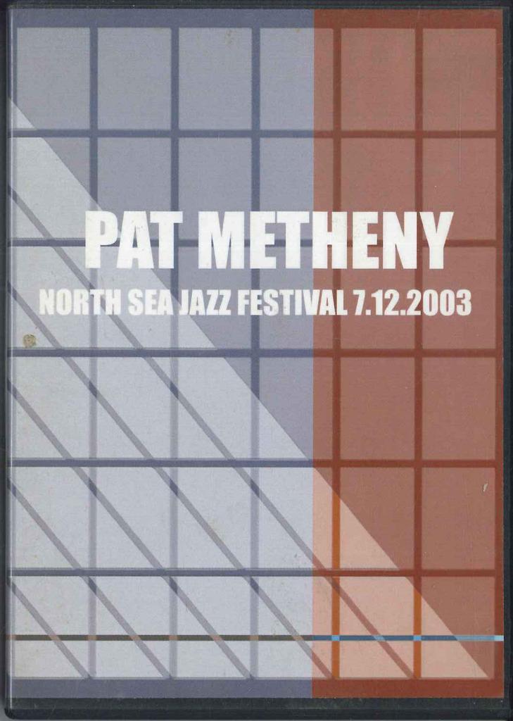 DVD PAT METHENY - North Sea Jazz Festival 7.12.2003 20554 NOT ON LABEL Japan Jazz Used