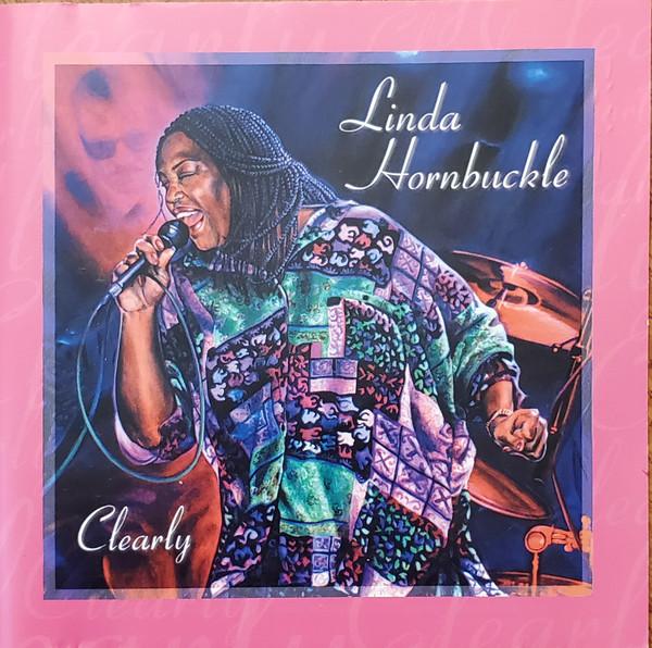 

CD LINDA HORNBUCKLE - Clearly NBCD01 Nozy Boy Record 2001 US Blues Used