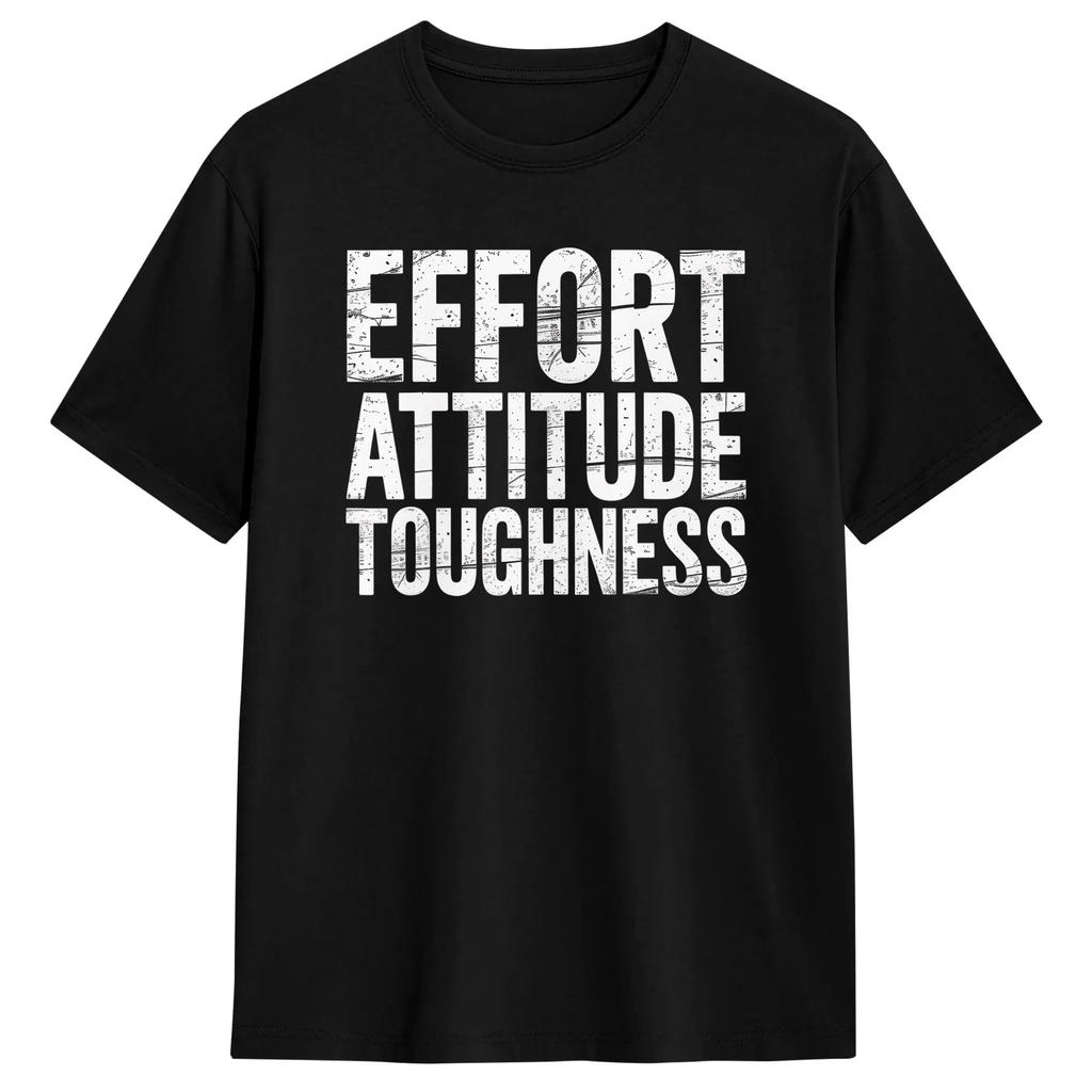 Effort Attitude Toughness Mindset Determination T Shirt Summer  100 Cotton T-Shirts For  Fashion Printed Tee Shirt Retro Tees