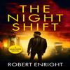 The Night Shift by Robert Enright Paperback Book 9781838074005