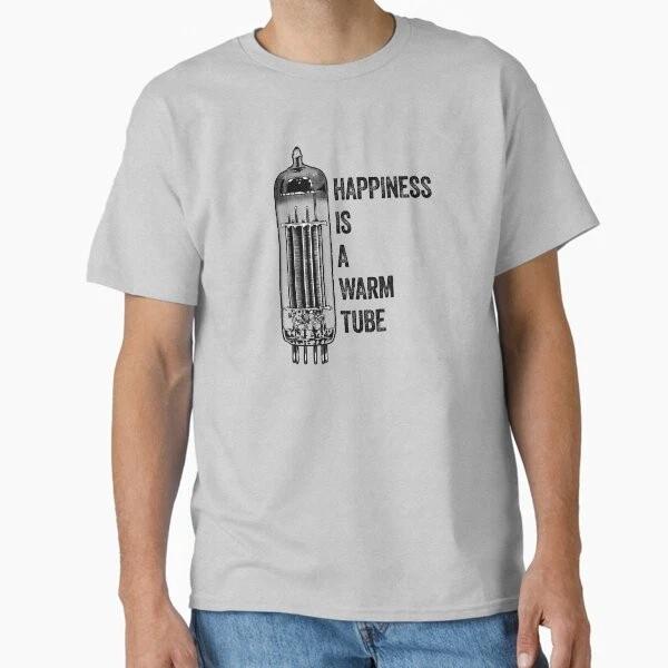Happiness Is A Warm Tube Vacuum Tube Valve Cla Made In Usaaus Tshirt S2xl S