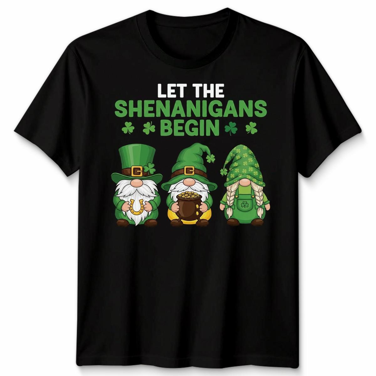Let The Shenanigans Begin Irish Gnomes St Patrick S Day Unisex Tshirt Funny S