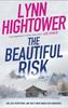 The Beautiful Risk by Lynn Hightower Hardback Book 9781448309931