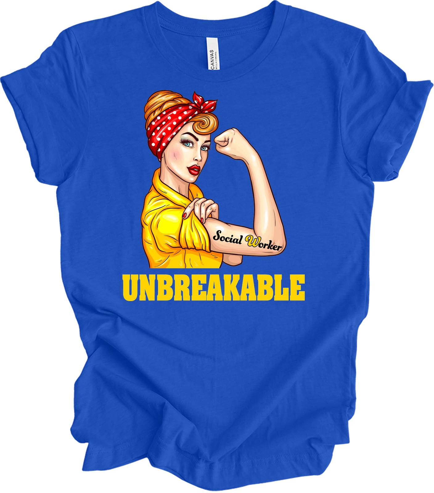 Social Worker Unbreakable T-Shirt - Empowering Feminist Design XXXXL