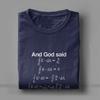 Men's And God Said Maxwell's Equations T Shirt Science Physics Geek T-Shirts Mathematics Tops Equation Nerd Cotton Tee Shirt