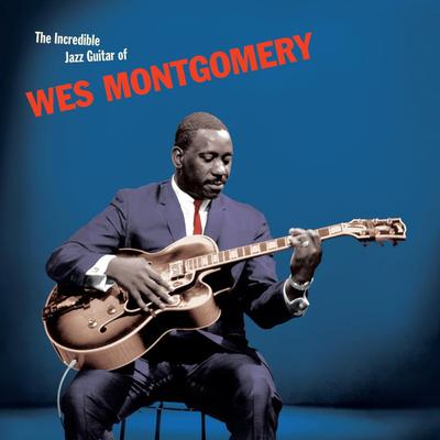 LP-Schallplatte WES MONTGOMERY The Incredible Jazz Guitar of Wes M 350260 20th Century Ma 2023 Europa Jazz