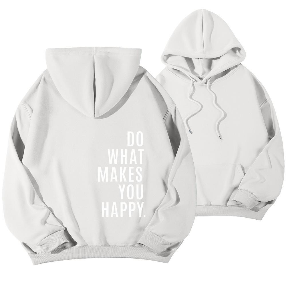 Do What Makes You Happy Sweatshirt Hoodie Sweater
