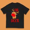 Reindeer Oh Deer Christmas Kids T Shirt Christmas Rudolph Top