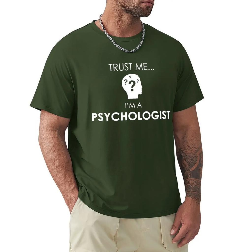 Trust Me I'm Psychologist Psychology Professional T Shirts Birthday Funny Graphic Cotton Short Sleeve O-Neck Harajuku T-shirt
