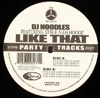 12inch Record DJ NOODLES, STIK-E & THE HOODZ - Like That AV527 AV8 2005 US Rap & Hip-Hop/R&B Used