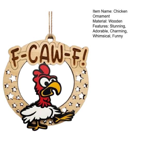 Funny F-Caw-F Chicken Christmas Ornaments Wooden Chicken Ornaments Hilarious Christmas Tree Decoration Gag Gift