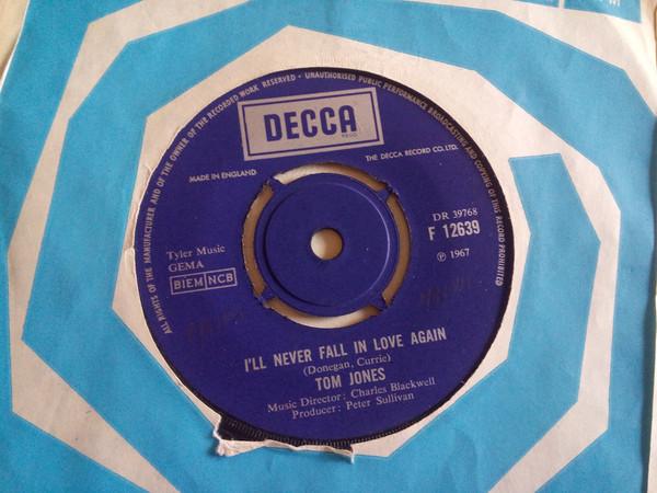 

7inch Record TOM JONES - I ll Never Fall In Love Again F12639 Decca 1967 UK Pop Used