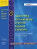 The Appointing and Managing Learning Support Assistants : A Practical Guide for SENCOs and Other Managers Book