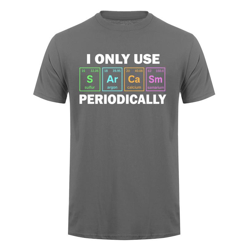 I Only Use Sarcasm Periodically Tshirt Funny Periodic Table Chemistry Student Teacher T Shirt Da276