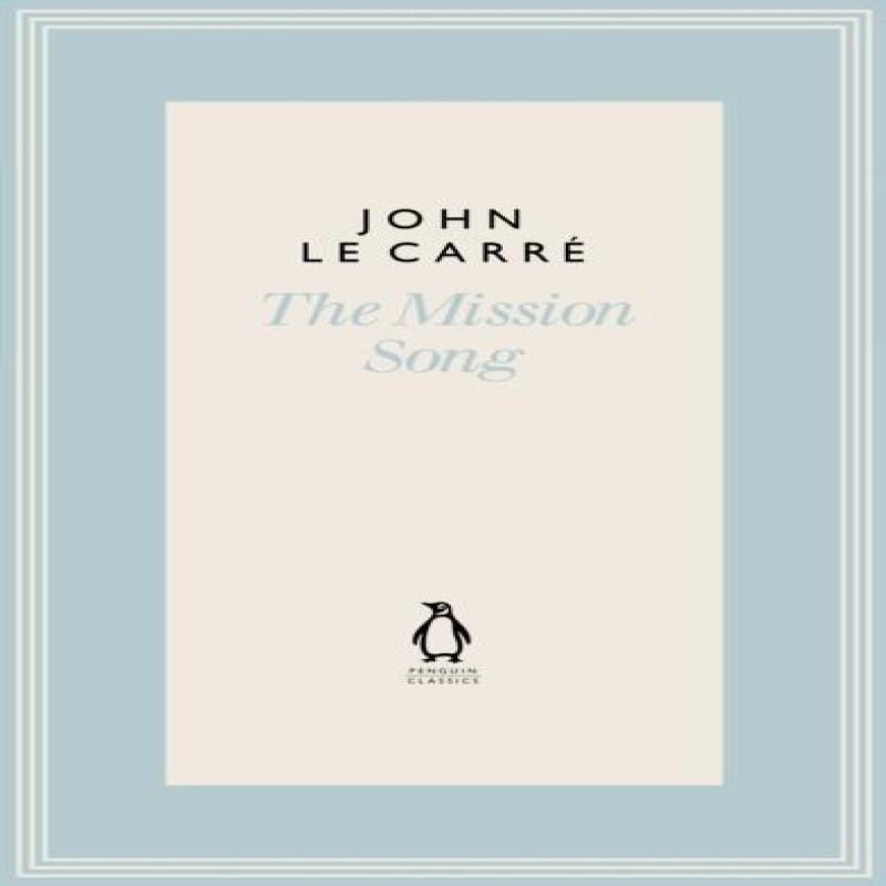 The Mission Song by John Le Carre Hardback Book 9780241337271