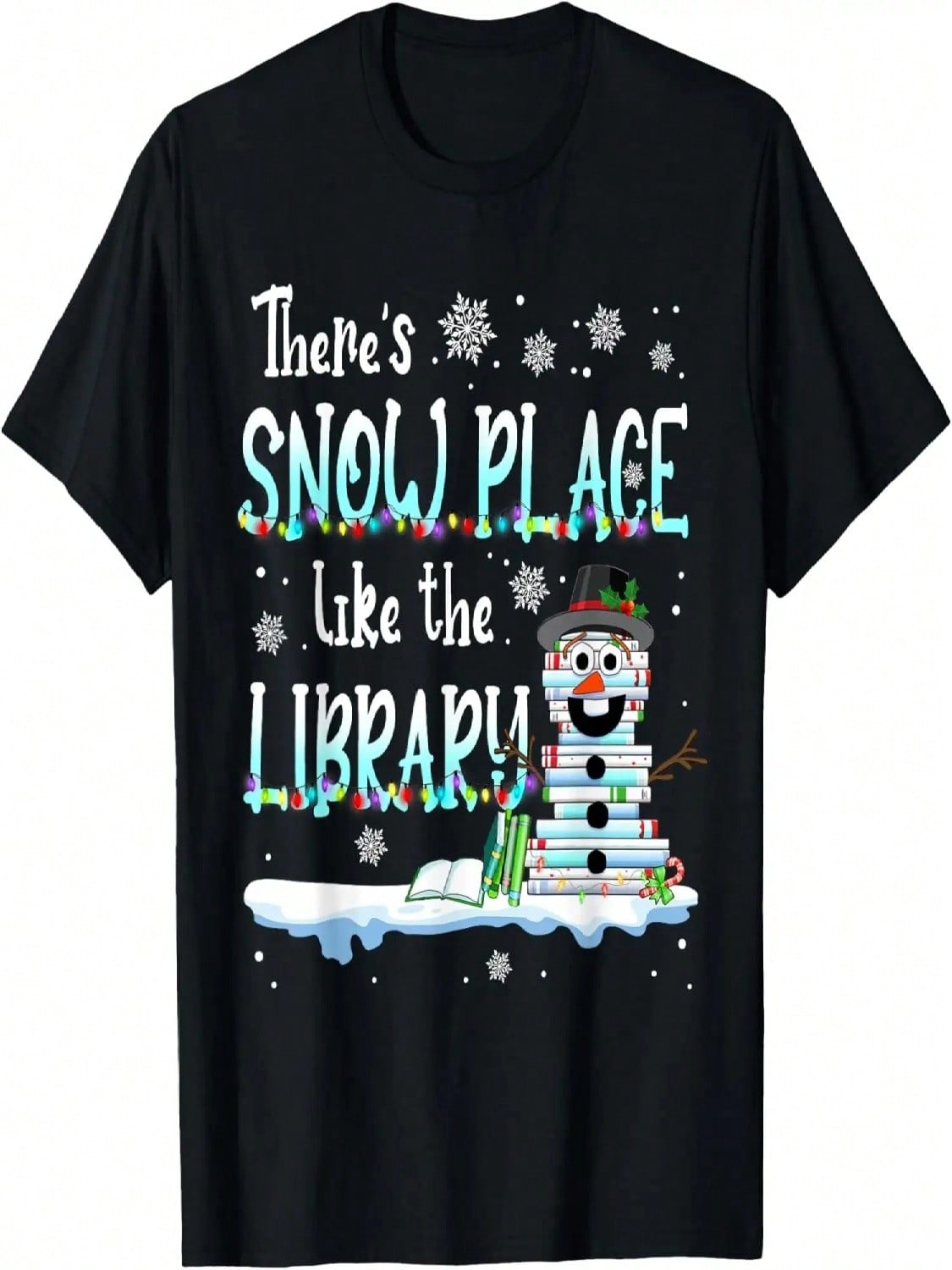 Librarian There s Snow Place Like The Library Christmas Snow T-Shirt S разноцветный