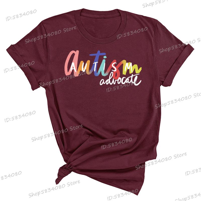Autism Advocate Shirt Special Ed Gift Crew Neck Clothing Autism Awareness Graphic T Shirts Women Proud Mom Short Sleeve Tshirt