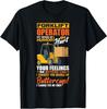 Forklift Operator My Sense Of Humor Unisex T-Shirt S-5XL R6398