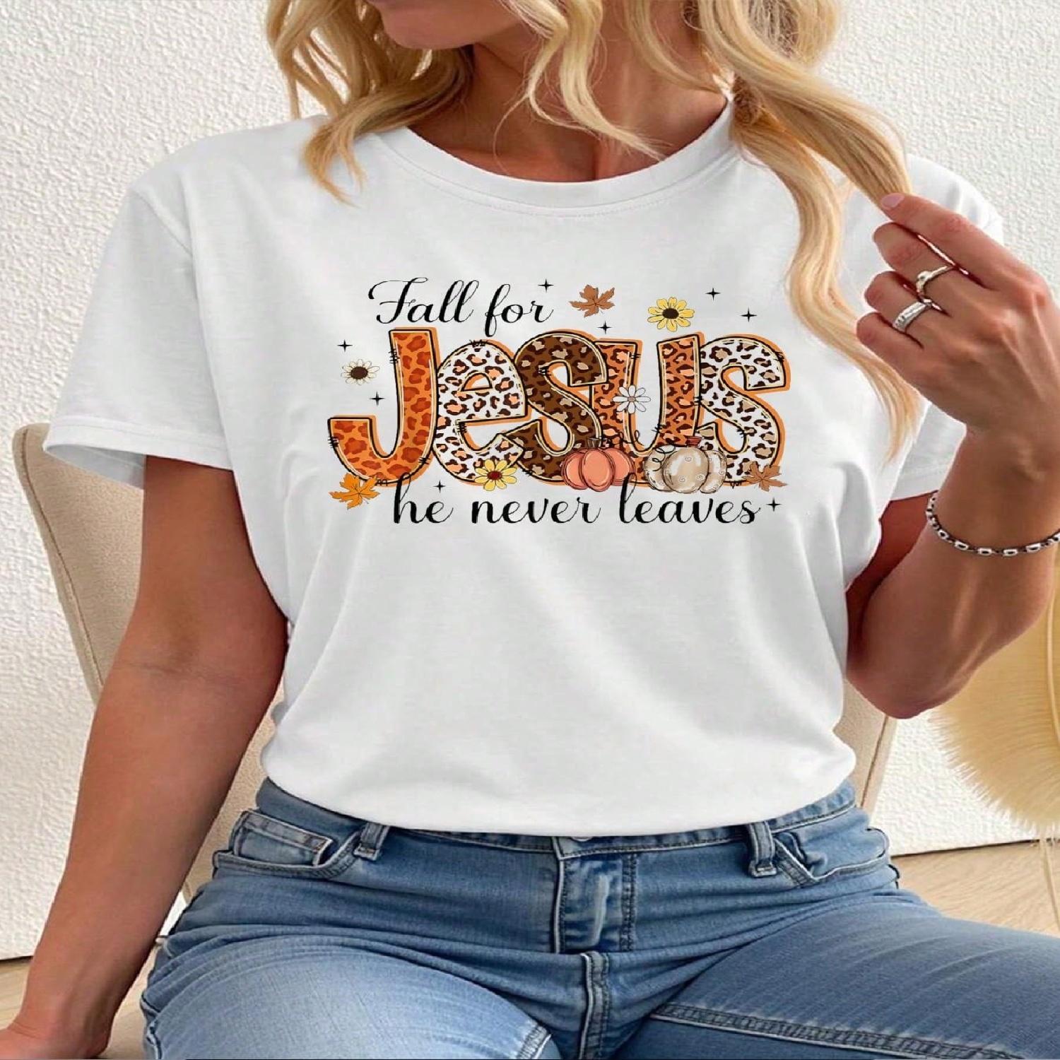 100% Cotton Top Fall For Jesus He Never Leaves Christian Thanksgiving T-Shirt Summer Outfits For Women S