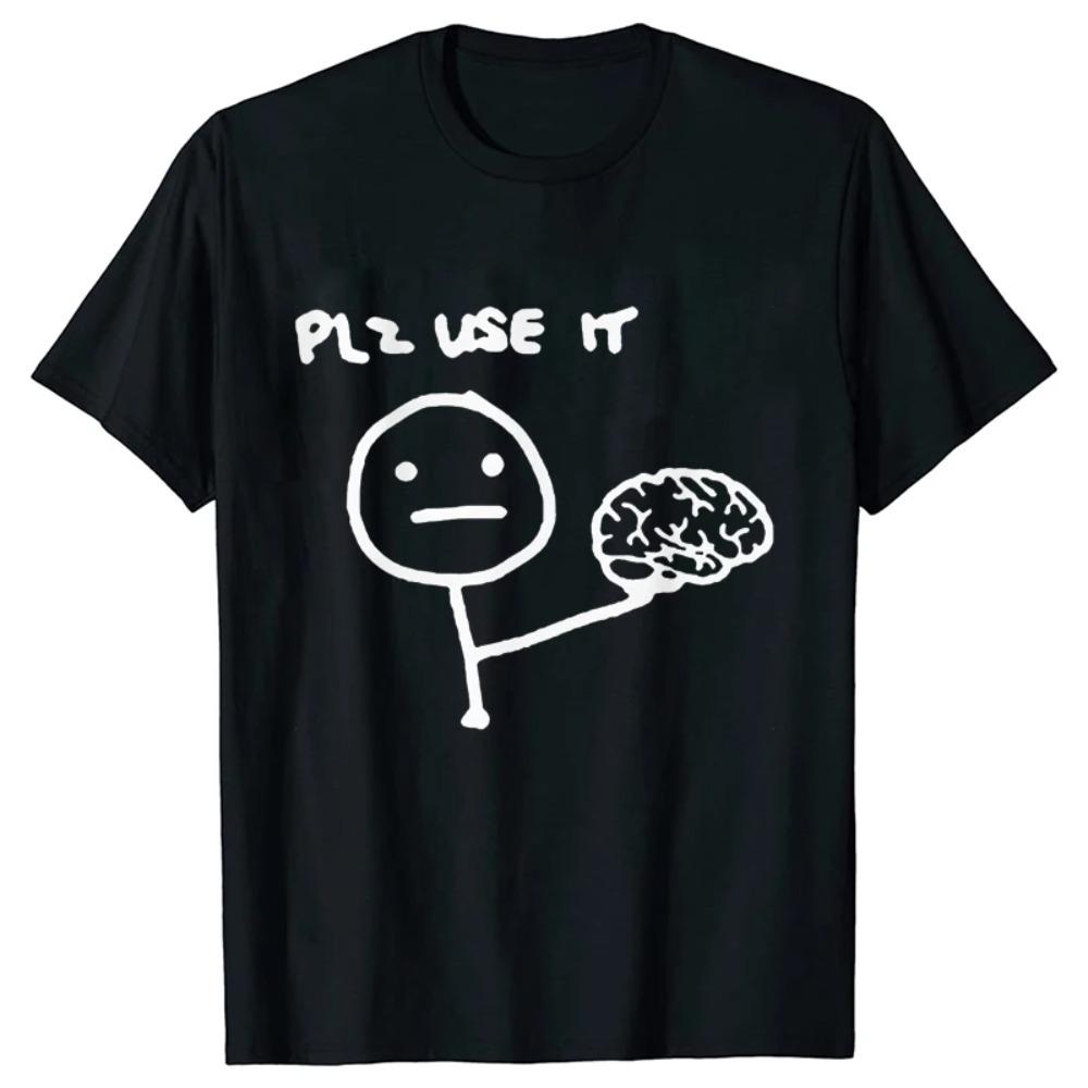 Funny Please Use This Your Brain Sarcasm T Shirts Funny Graphic Y2k Tops Streetwear Short Sleeve Harajuku Humor Joke Men T-shirt