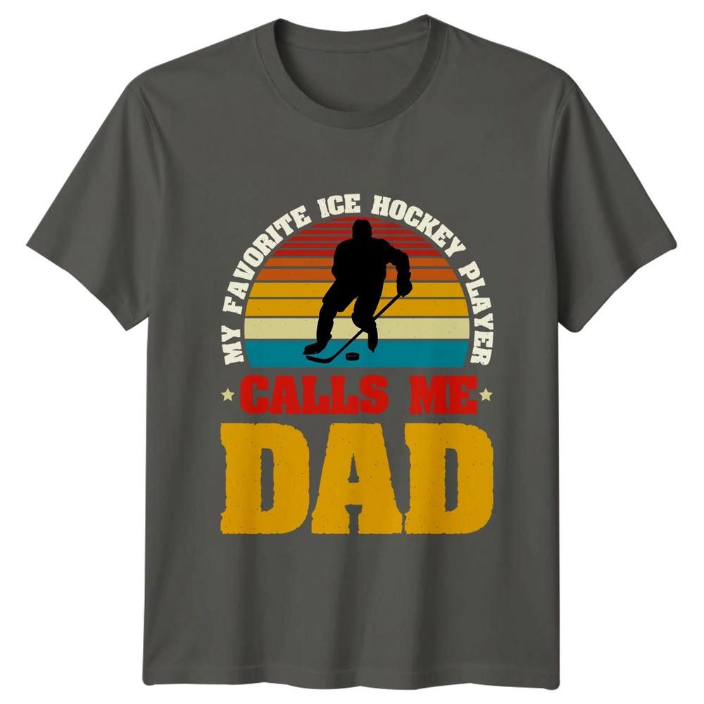 My Favorite Ice Hockey Player Unisexs TShirt Hockey Dad Ice Hockey Fathers Day S