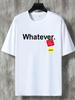 Unisexs Simple Letter T Shirt Whatever Slogan Color Sticker Graphic Print Short Sleeve Crew Neck Casual Cotton Male Daily Tee