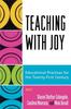 The Teaching with Joy : Educational Practices for the Twenty-First Century Book