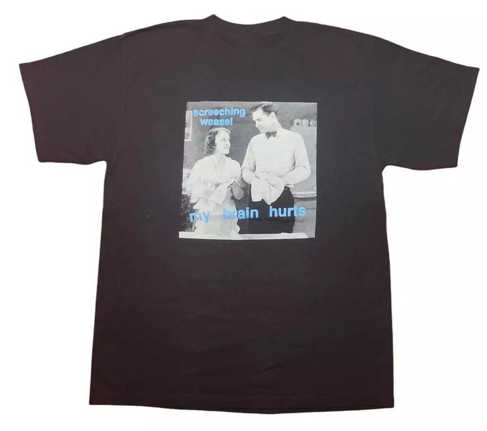 Vintage Screeching Weasel My Brain Hurts Cotton Unisex All Size T-Shirt BT267 Unisex T-Shirt S