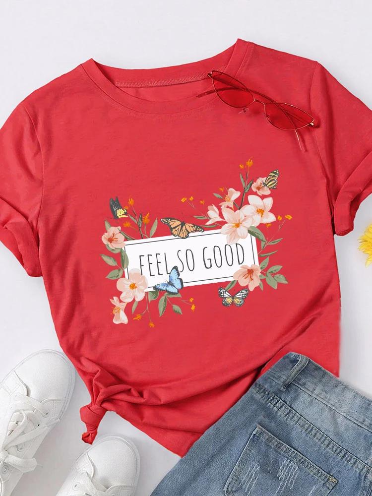 Feel So Good Flower Butterfly Print Women T Shirt Short Sleeve O Neck Loose Women Tshirt Ladies Tee Shirt Tops Camisetas Mujer