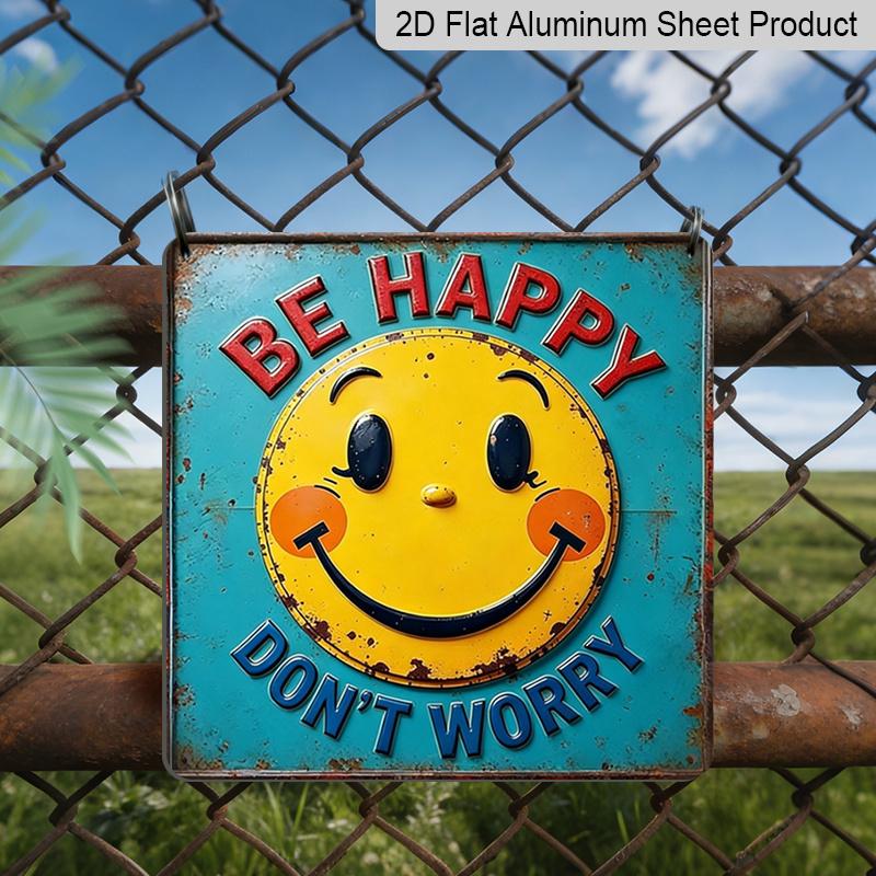 

2D Flat 1pc, Outdoor Wall Art, Be Happy Don t Worry Sign, Vintage Smile Face Wall Art, Positive Quote Decor, Rustic Home Decoration, Gift for 20*20cm