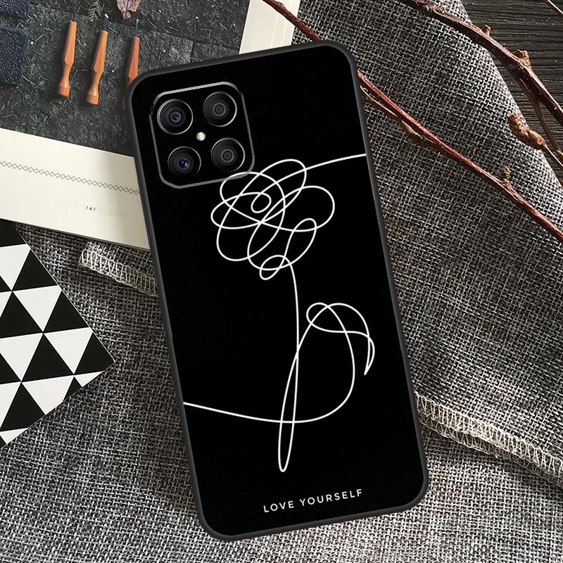 Love Yourself Case For Honor Magic 5 6 Pro 50 70 90 Lite X6 X7 X8 X9 X6a X7a X8a X9a X8b X9b Cover Funda Honor X8 4G