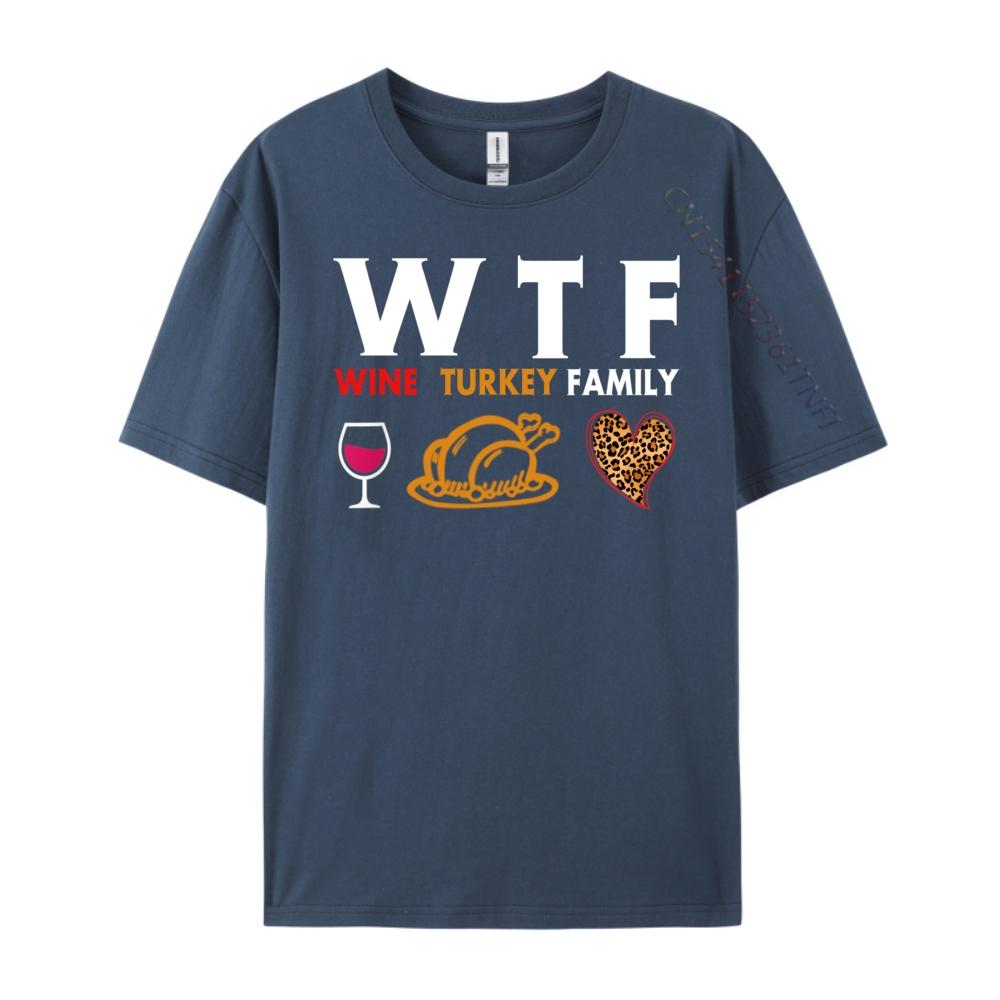 

Funny Wtf Wine Turkey Family Thanksgiving Men Graphic Tees New Year 2025 Alphabet Funny Shirts For Men Classic 3XL