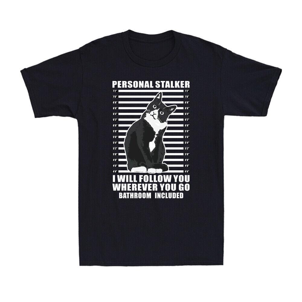 Tuxedo Cat Personal Stalker Funny Cat Kitten Lovers Shirt Gift Unisexs Tshirt S