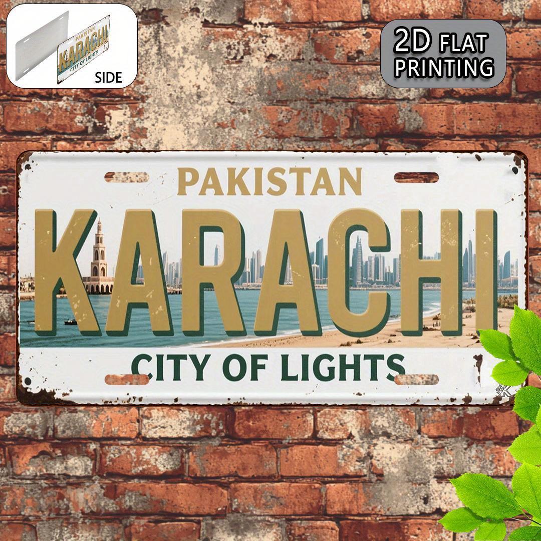 

Karachi Pakistan City of Lights D Flat Printing License Plate Style Metal Tin Sign Pakistani Urban Skyline Themed Decorative A 15x30cm(5.9x7.8inch)