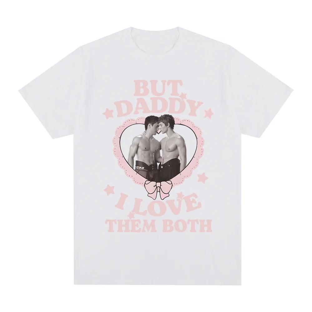 Heated Rivalry Hockey But Daddy I Love Them Both Shirt 2026 NEW Cotton Comfortable TEE Casual High Quality Round Neck Soft Tees