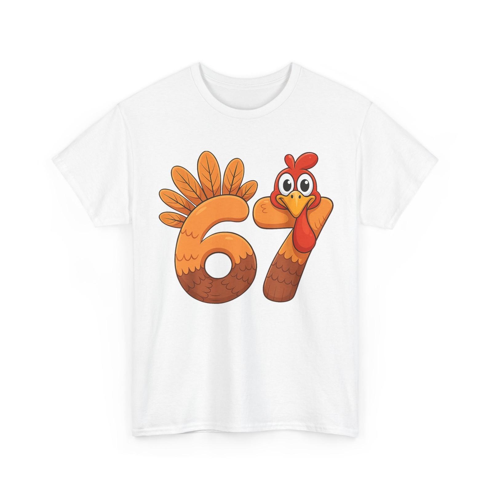 67 Meme Thanksgiving Turkey Day 6 7 Funny Holiday T-Shirt M