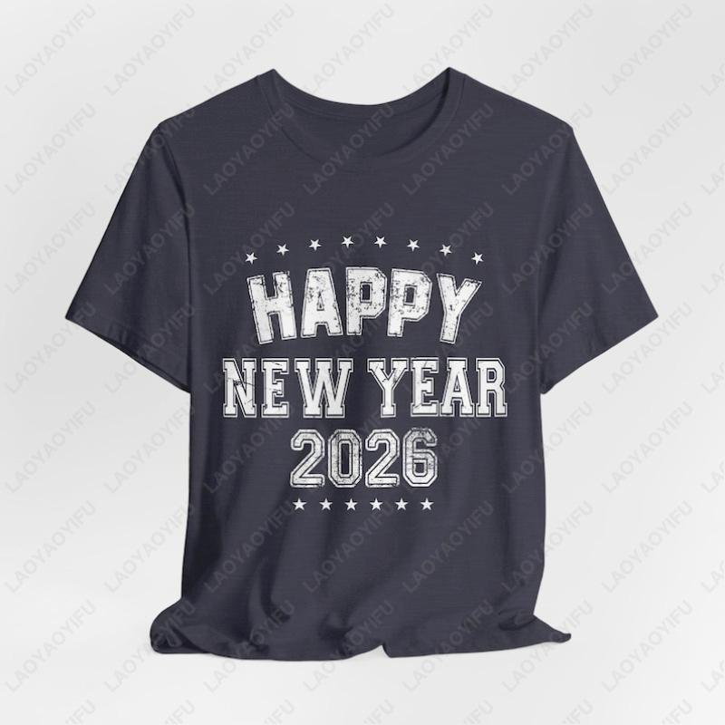 Happy New Year 2026 Shirt Gift Festival Party Eve Family Classics Oneck Printed Classics Simple  Unisex Adult Cotton Tshirts