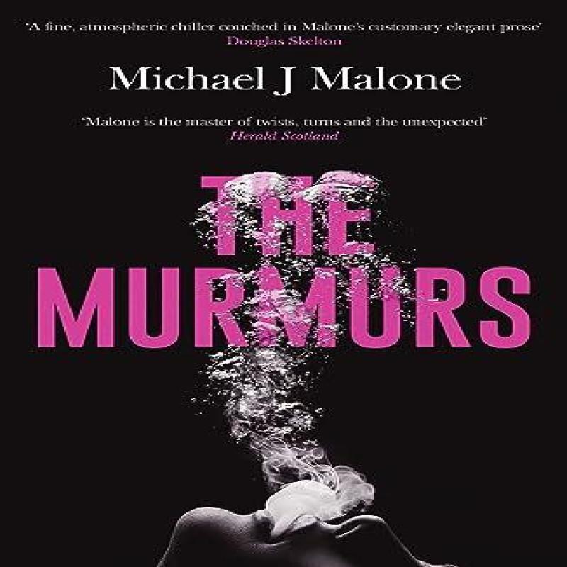 The Murmurs by Michael J. Malone Paperback Book 9781914585821