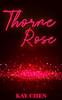 The Thorne Rose : An M/M Tale of Bright City : 4 Book