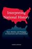 The Interpreting National History : Race, Identity, and Pedagogy In Classrooms and Communities Book
