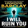 I Will Ruin You by Linwood Barclay Paperback Book 9780008555740