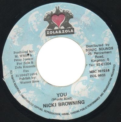 7-tums Skiva NICKY BROWNING - You ZOL0021 Zola & Zola Jamaica Reggae, Ska & Dub Begagnad