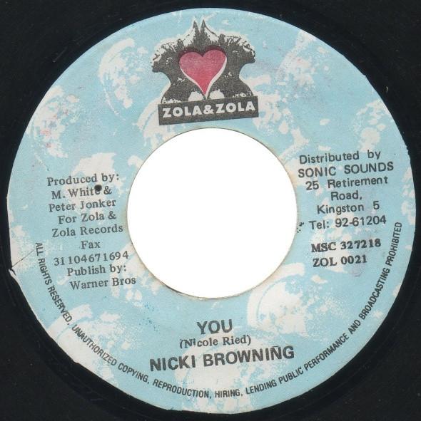 

7inch Record NICKY BROWNING - You ZOL0021 Zola & Zola Jamaica Reggae, Ska & Dub Used