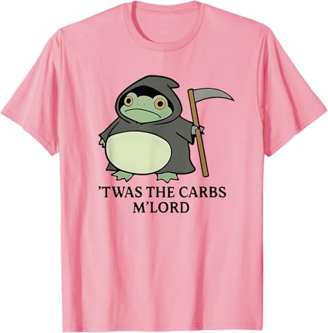 TWAS The Carbs M Lord TShirt Funny Medieval Frog Lover Unisex Women Sarcastic Saying Tee Novelty Gift Cute Y2k Graphic Tee Outfit