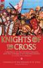 Libro Knights of the Cross : Chronicle of the Fourth Crusade and The Conquest of Constantinople  Chronicle of the Crusade of St. Louis